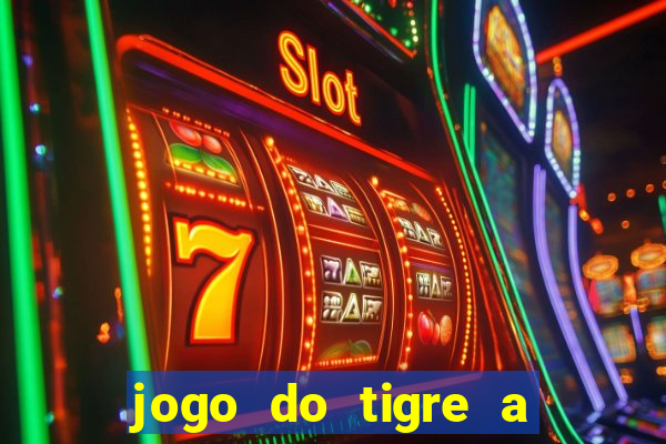 jogo do tigre a partir de 1 real